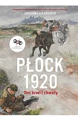 Płock 1920. Dni krwi i chwały