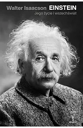 Einstein. Jego życie i wszechświatWalter Isaacson