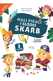 Mali piraci i słodki skarb. Zabawy i zadania