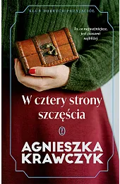 W cztery strony szczęścia. Klub Dobrych Przyjaciół. Tom 1