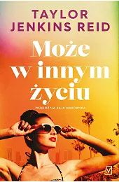 Może w innym życiuTaylor Jenkins Reid