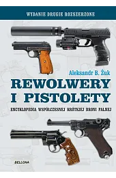 Rewolwery i pistolety (wydanie uzupełnione)