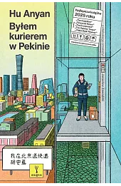 Byłem kurierem w Pekinie