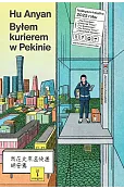 Byłem kurierem w Pekinie