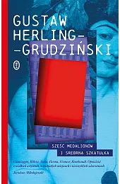 Sześć medalionów i Srebrna SzkatułkaGustaw Herling-Grudziński