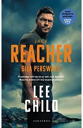 Jack Reacher: Siła perswazji (wydanie serialowe)Lee Child