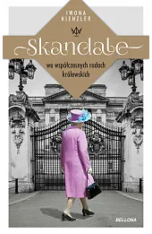 Skandale we współczesnych rodach królewskich (wydanie pocketowe)