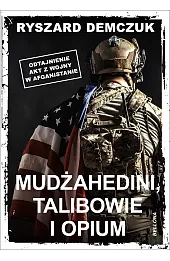 Mudżahedini, talibowie i opium