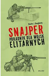 Snajper. Poradnik dla wojsk elitarnych