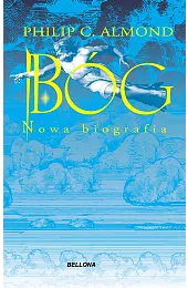 Bóg. Nowa biografiaAlmondC. Philip
