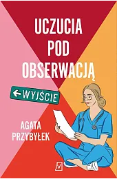 Uczucia pod obserwacjąAgata Przybyłek
