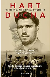 Hart ducha. Osaczony, niezłomny, zwycięski