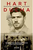 Hart ducha. Osaczony, niezłomny, zwycięski