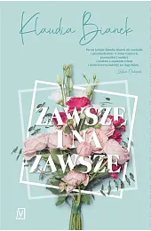 Zawsze i na zawszeKlaudia Bianek