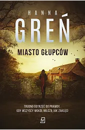 Miasto głupcówHanna Greń
