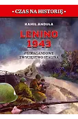 Lenino 1943. Propagandowe zwycięstwo Stalina