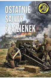 Ostatnie salwy z ŁazienekMonastyrski Andrzej