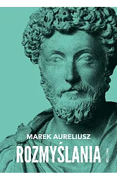 RozmyślaniaMarek Aureliusz