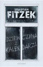 Dziewczyna z kalendarzaSebastian Fitzek