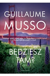 Będziesz tam?Guillaume Musso