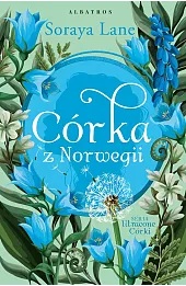 Córka z Norwegii. Cykl Utracone córki. Tom 7