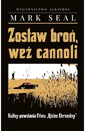 Zostaw broń, weź cannoli. Kulisy powstania filmu "Ojciec Chrzestny"