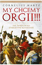 My chcemy orgii !!! Jak świętowali,Hartz Cornelius