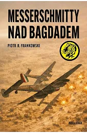 Messerschmitty nad BagdademFrankowskiR. Piotr