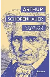 O podstawie moralnościArtur Schopenhauer