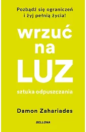 Wrzuć na luz. Sztuka odpuszczania (wydanie pocketowe)