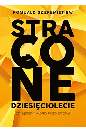 Stracone dziesięciolecie