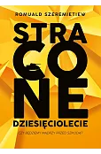 Stracone dziesięciolecie