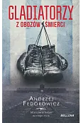 Gladiatorzy z obozów śmierci