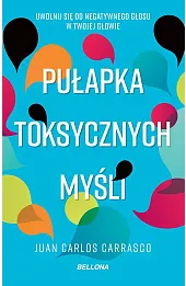 Pułapka toksycznych myśli