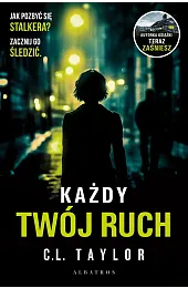 Każdy twój ruchC.L. Taylor