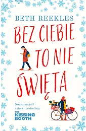Bez ciebie to nie świętaBeth Reekles