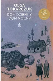 Dom dzienny, dom nocnyOlga Tokarczuk