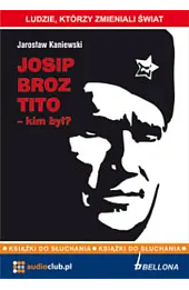 Josip Broz Tito - kim był? (książka audio)
