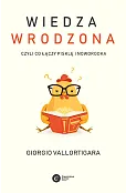 Wiedza wrodzona. Czyli co łączy pisklę i noworodka