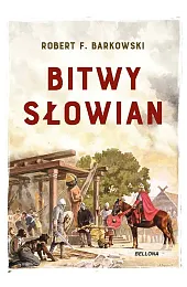 Bitwy SłowianBarkowskiF. Robert