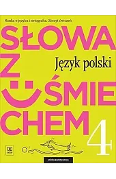 Język polski. Szkoła podstawowa klasa 4 Słowa z uśmie. ćwiczenia WSiP