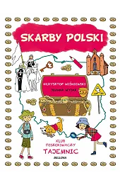 Skarby Polski. Klub Poszukiwaczy Tajemnic