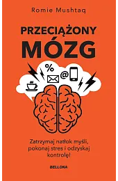 Przeciążony mózg (wydanie pocketowe)Romie Mushtaq