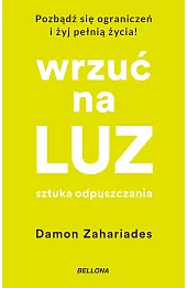 Wrzuć na luz. Sztuka odpuszczania