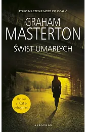 Świst umarłych. Seria z detektyw Katie,Graham Masterton