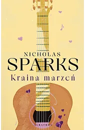 Kraina marzeńNicholas Sparks
