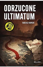 Odrzucone ultimatumRawski Tadeusz