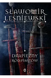 Drapieżny ród Piastów
