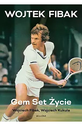 Gem, set, życieWojciech Kukuła