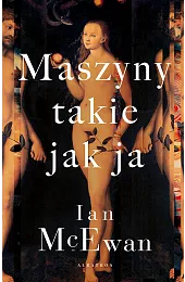 Maszyny takie jak jaIan McEwan